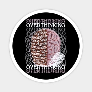 Overthinking Magnet